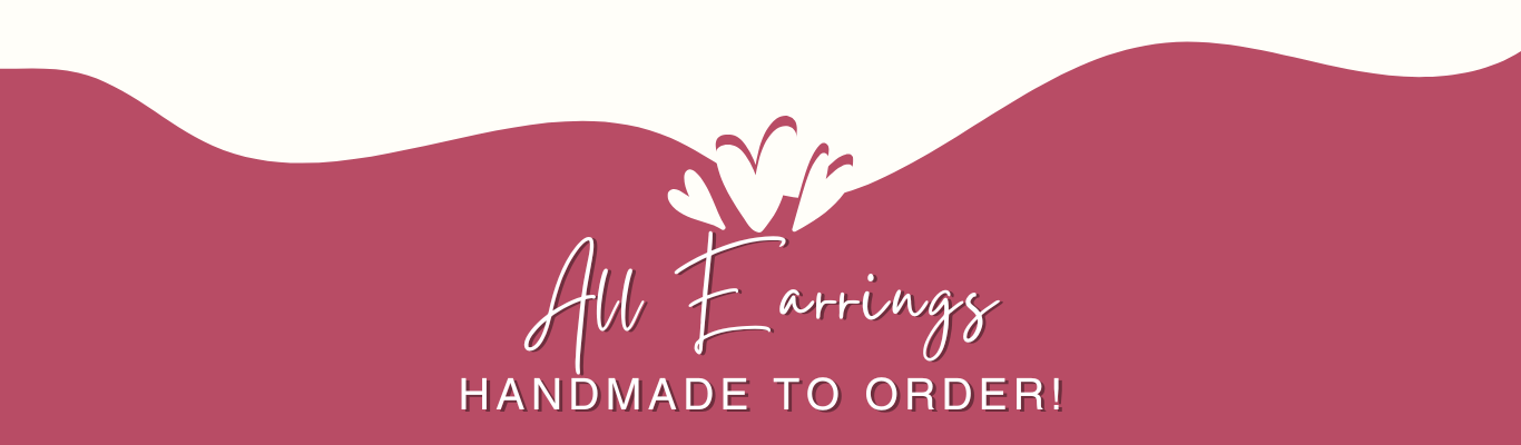 All Earrings handmade to order